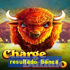 resultado banca sonho real